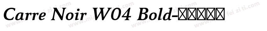 Carre Noir W04 Bold字体转换
